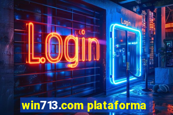 win713.com plataforma